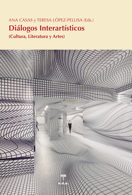 (CULTURA, LITERATURA Y ARTES)DIÁLOGOS INTERARTÍSTICOS