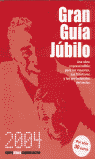 GRAN GUIA JUBILO 2004 .