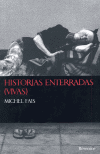 HISTORIAS ENTERRADAS (VIVAS)