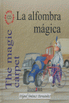 ALFOMBRA MÁGICA, LA = THE MAGIC CARPET