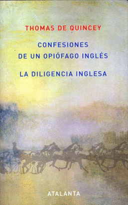 CONFESIONES DE UN OPIÓFAGO INGLÉS. / LA DILIGENCIA INGLESA