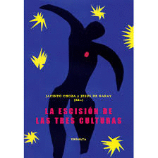 LA ESCISIÓN DE LAS TRES CULTURAS