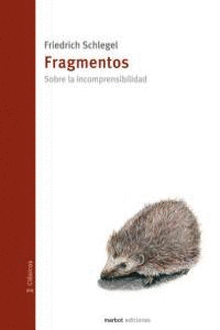 FRAGMENTOS / SOBRE LA INCOMPRENSIBILIDAD
