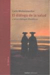 EL DIÁLOGO DE LA SALUD Y OTROS DIÁLOGOS FILOSÓFICOS