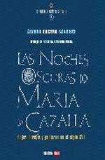 LAS NOCHES OSCURAS DE MARÍA DE CAZALLA