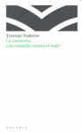 LA MEMORIA, ¿UN REMEDIO CONTRA EL MAL?
