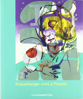 KIPPENBERGER MIRO A PICASSO