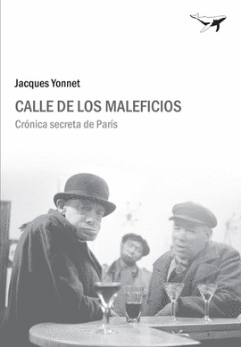 CALLE DE LOS MALEFICIOS (CRÓNICA SECRETA DE PARÍS)