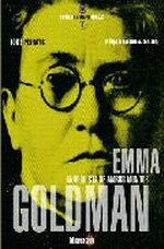 EMMA GOLDMAN (ANARQUISTA DE AMBOS MUNDOS)