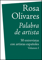 PALABRA DE ARTISTA: 30 ENTREVISTAS CON ARTISTAS ESPAÑOLES (2 VOLS.)