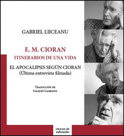 E. M. CIORAN: ITINERARIO DE UNA VIDA