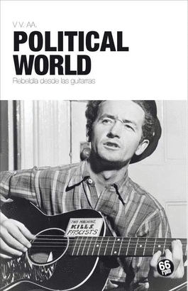 POLITICAL WORLD (REBELDÍA DESDE LAS GUITARRAS)