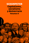 CAPITALISMO, SOCIALISMO Y DEMOCRACIA VOL. II
