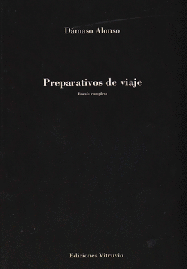 PREPARATIVOS DE VIAJE (POESÍA COMPLETA)