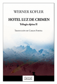 TRILOGÍA ALPINA 2: HOTEL LUZ DE CRIMEN
