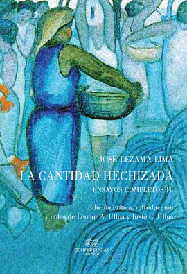 LA CANTIDAD HECHIZADA (ENSAYOS COMPLETOS IV)