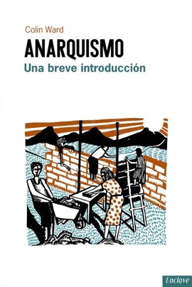 ANARQUISMO (UNA BREVE INTRODUCCIÓN)