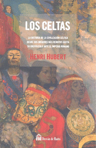 LOS CELTAS (LA HISTORIA DE LA CIVILIZACIÓN CÉLTICA)