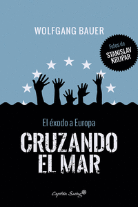 CRUZANDO EL MAR (EL ÉXODO A EUROPA)