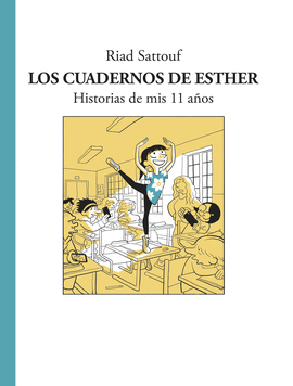 LOS CUADERNOS DE ESTHER 2: HISTORIAS DE MIS 11 AÑOS