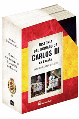 HISTORIA DEL REINADO DE CARLOS III EN ESPAÑA (2 VOLS.)