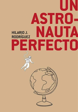 UN ASTRONAUTA PERFECTO