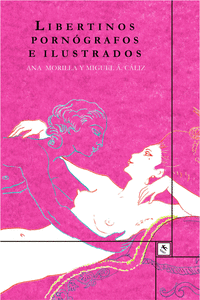 LIBERTINOS, PORNÓGRAFOS E ILUSTRADOS