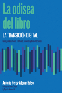 LA ODISEA DEL LIBRO (LA TRANSICIÓN DIGITAL)
