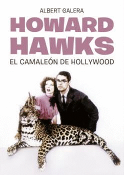 HOWARD HAWKS: EL CAMALEÓN DE HOLLYWOOD