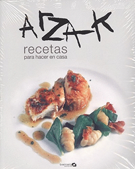 ARZAK RECETAS PARA HACER EN CASA