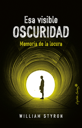 ESA VISIBLE OSCURIDAD (MEMORIA DE LA LOCURA)