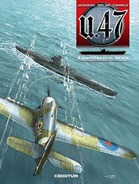 U-47 (3): CONVOYES EN EL ÁRTICO