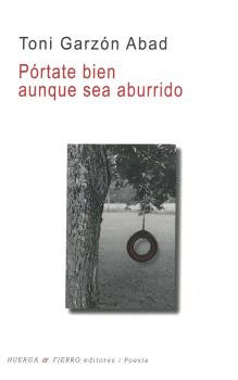 PÓRTATE BIEN AUNQUE SEA ABURRIDO
