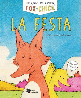FOX + CHICK. LA FESTA I ALTRES HISTÒRIES (CATALAN)
