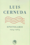 EPISTOLARIO 1924 - 1963  ( LUIS CERNUDA )
