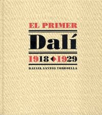 PRIMER DALÍ, 1918-1929, EL