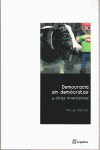 DEMOCRACIA SIN DEMOCRATAS Y OTRAS INVENCIONES