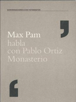 MAX PAM HABLA CON PABLO ORTIZ MONASTERIO .