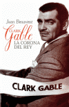 CLARK GABLE . LA CORONA DEL REY .