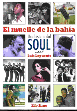 EL MUELLE DE LA BAHÍA (UNA HISTORIA DEL SOUL)