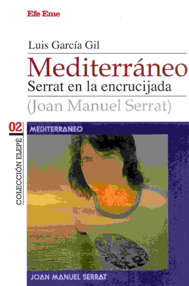 MEDITERRANEO. SERRAT EN LA ENCRUCIJADA