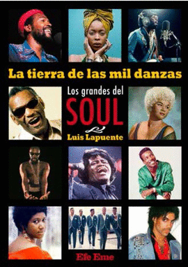 LA TIERRA DE LA MIL DANZAS (LOS GRANDES DEL SOUL)