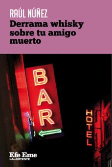 DERRAMA WHISKY SOBRE TU AMIGO MUERTO