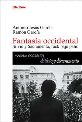 FANTASÍA OCCIDENTAL. SILVIO Y SACRAMENTO, ROCK BAJO PALIO