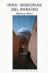 IRAN : MEMORIAS DEL PARAISO
