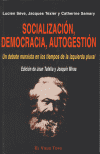 SOCIALIZACIÓN, DEMOCRACIA, AUTOGESTIÓN