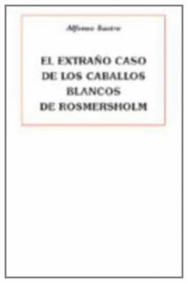 LOS CRÍMENES EXTRAÑOS 4: EL EXTRAÑO CASO DE LOS CABALLOS BLANCOS DE ROSMERSHOLM