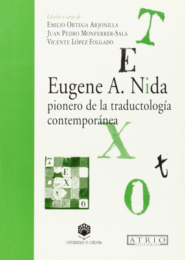 EUGENE A. NIDA, PIONERO DE LA TRADUCTOLOGÍA CONTEMPORÁNEA