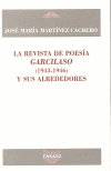 REVISTA DE POESÍA GARCILASO (1943-1946) Y SUS ALREDEDORES, LA