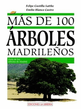 MÁS DE 100 ÁRBOLES MADRILEÑOS